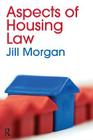 Aspects of Housing Law By Jill Morgan Cover Image