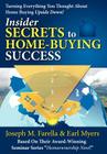Insider Secrets to Home-Buying Success: Turning Everything You Ever Thought about Home Buying Upside Down! Cover Image