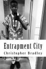 Entrapment City: Fresh Off The Porch Southward Sample By Christopher John Bradley Jr Cover Image