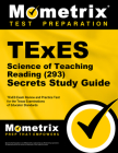 TExES Science of Teaching Reading (293) Secrets Study Guide: TExES Exam Review and Practice Test for the Texas Examinations of Educator Standards Cover Image