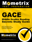 Gace Middle Grades Reading Secrets Study Guide: Gace Test Review for the Georgia Assessments for the Certification of Educators Cover Image