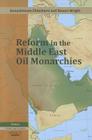 Reform in the Middle East Oil Monarchies (Middle East Studies) By Anoushirvan Ehteshami Cover Image