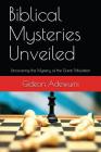 Biblical Mysteries Unveiled: Uncovering the Mystery of the Great Tribulation By Gideon Adewumi Cover Image