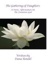 The Gathering of Daughters: A Poetic Affirmation On The Feminine God By Dana Rondel Cover Image