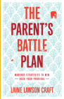 Parent's Battle Plan By Laine Lawson Craft Cover Image