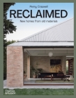 Reclaimed: New Homes from Old Materials Cover Image