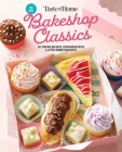 Taste of Home Bakeshop Classics: 247 Vintage Delights, Coffeehouse Bites & After-Dinner Highlights By Taste of Home (Editor) Cover Image