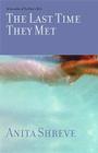 The Last Time They Met: A Novel Cover Image