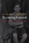 Becoming Foucault: The Poitiers Years (Intellectual History of the Modern Age) By Michael C. Behrent Cover Image