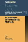 E-Commerce and Intelligent Methods (Studies in Fuzziness and Soft Computing #105) Cover Image