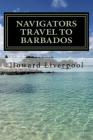 The Navigators Travel To Barbados (Book 1) Cover Image