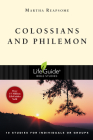 Colossians and Philemon (Lifeguide Bible Studies) By Martha Reapsome Cover Image
