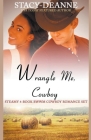 Wrangle Me, Cowboy By Stacy-Deanne Cover Image