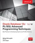 Oracle Database 12c Pl/SQL Advanced Programming Techniques By Michael McLaughlin, John Harper Cover Image