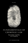 Fundamentals of Criminal Law: Responsibility, Culpability, and Wrongdoing Cover Image