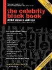 The Celebrity Black Book: Over 60,000+ Accurate Celebrity Addresses for Autographs, Charity Donations, Signed Memorabilia, Celebrity Endorsement Cover Image
