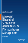 Microbial Biocontrol: Sustainable Agriculture and Phytopathogen Management: Volume 1 Cover Image