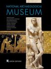 National Archaeological Museum By Nikolaos Kaltsas, Lena Papazoglou-Manioudaki, Rosa Proskinitopoulou Cover Image