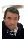 Gregory Peck: The Untold Story By L. Bacall Cover Image