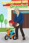 My Adventures with Grandad By Janine Thomas Cover Image