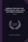 Bulletin of the New York Public Library, Astor, Lenox and Tilden Foundations; Volume 14 By New York Public Library (Created by) Cover Image