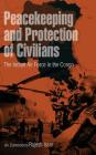 Peacekeeping and Protection of Civilians: The Indian Air Force in the Congo By Rajesh Isser Cover Image