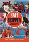 Safe Skipper: A practical guide to managing risk at sea By Simon Jollands, Rupert Holmes Cover Image