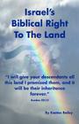 Israel's Biblical Right to the Land By Kaatee L. Bailey Cover Image