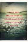 Exile and Expatriation in Modern American and Palestinian Writing By Ahmad Rasmi Qabaha Cover Image