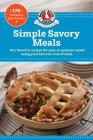 Simple Savory Meals: 175 Chicken & Beef Recipes (Our Best Recipes) By Gooseberry Patch Cover Image