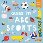 Guess It! ABC Sports: A Fun Guessing and Learning Activity Picture Book I ABC Book for Kids Ages 3-5 By Kid's Book Nook Cover Image