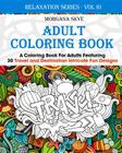 Adult Coloring Book: Coloring Book For Adults Featuring 30 Destination and Travel Intricate Fun Designs By Morgana Skye Cover Image