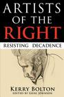 Artists of the Right By K. R. Bolton, Kerry Raymond Bolton, Greg Johnson (Editor) Cover Image
