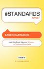 # Standards Tweet Book01: 140 Bite-Sized Ideas for Winning the Industry Standards Game (Thinkaha Book) By Karen Bartleson, Rajesh Setty (Editor) Cover Image