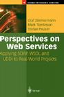 Perspectives on Web Services (Springer Professional Computing) By Olaf Zimmermann, Mark Tomlinson, Stefan Peuser Cover Image