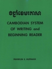 Cambodian System of Writing and Beginning Reader (Yale Language Series) By Franklin E. Huffman Cover Image