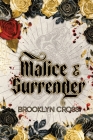 Malice and Surrender Special Edition By Brooklyn Cross Cover Image
