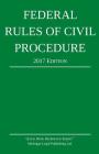 Federal Rules of Civil Procedure; 2017 Edition By Michigan Legal Publishing Ltd Cover Image
