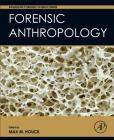 Forensic Anthropology (Advanced Forensic Science) Cover Image