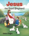 Jesus the Good Shepherd Cover Image