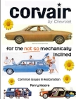 Corvair for the Not So Mechanically Inclined By Perry Moore Cover Image
