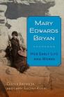 Mary Edwards Bryan: Her Early Life and Works Cover Image