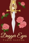 Dagger Eyes By Tarin Santos Cover Image