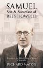 Samuel, Son and Successor of Rees Howells: Director of the Bible College of Wales - A Biography Cover Image