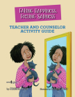 Faking Happiness, Feeling Sadness Teacher and Counselor Activity Guide Cover Image