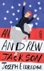 An Andrew Jackson By Joseph Eldredge Cover Image