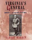 Virginia's General: Robert E. Lee and the Civil War By Albert Marrin Cover Image