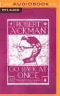 Go Back at Once By Robert Aickman, Kim Howsley (Read by) Cover Image