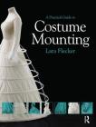 A Practical Guide to Costume Mounting Cover Image