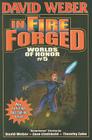 In Fire Forged, 13: Worlds of Honor V (Honor Harrington #13) By David Weber (Editor) Cover Image